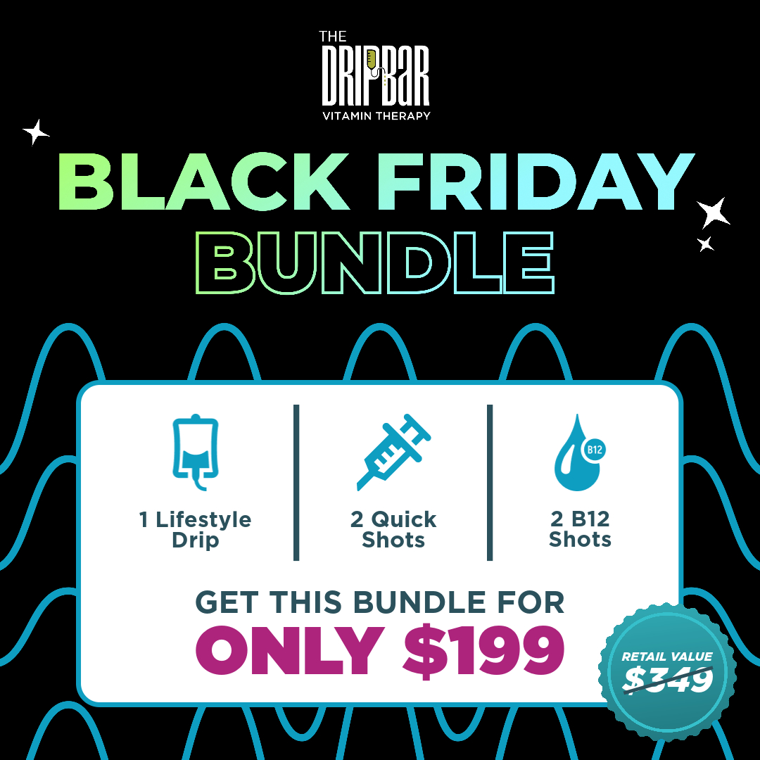Save with our Black Friday specials at The DRIPBaR in Aberdeen, NJ